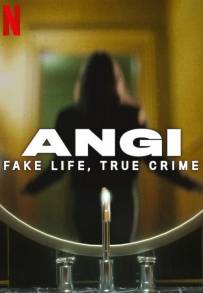 Angi: Crimini e bugie