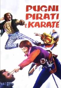 Pugni, pirati e karatè