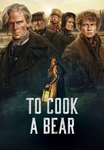 To Cook a Bear