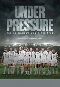 Under Pressure: la nazionale di calcio femminile USA
