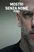 Mostri senza nome - Roma