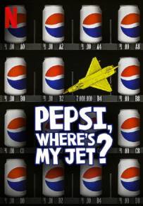 Pepsi, dov'è il mio jet?