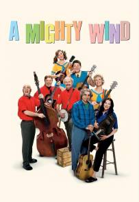 A Mighty Wind - Amici per la musica