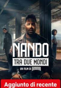 Nando tra due mondi - Un film di Sintonia